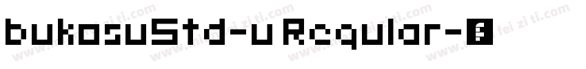 bukosuStd-u Regular字体转换